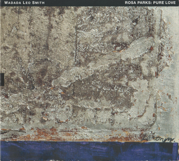 Rosa Parks: Pure Love. An Oratorio Of...