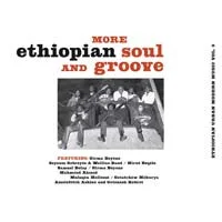 More Ethiopian Soul And Groove